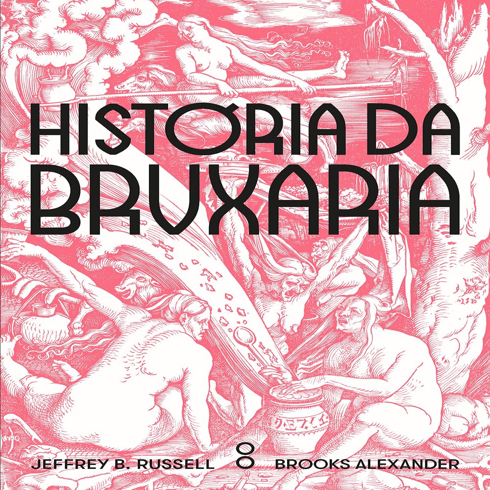 Historia da Bruxaria. Feiticeiras hereges e pagas (Em Portugues do Brasil)