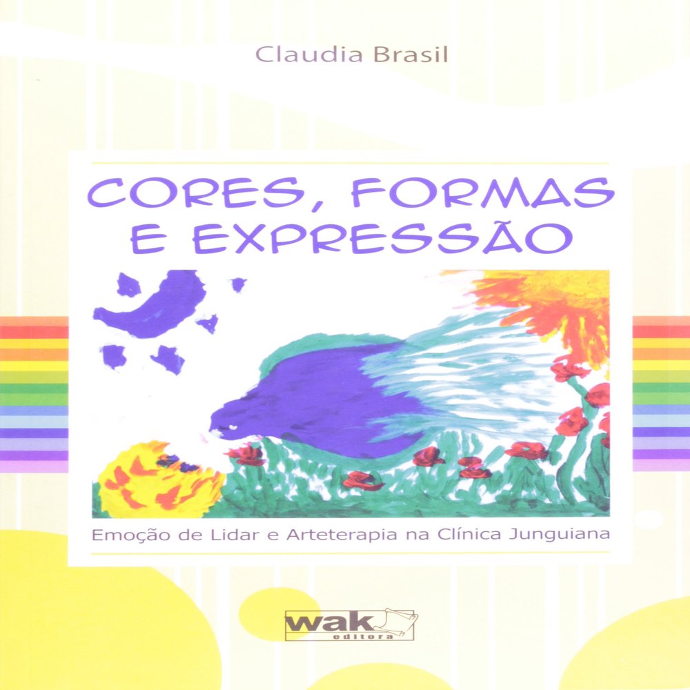 Cores, Formas e Expressao: Emocao de Lidar na Clinica Junguiana