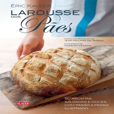 Larousse dos Pes. 80 Receitas Salgadas e Doces com Passo a Passo Ilustrado (Em Portuguese do Brasil)
