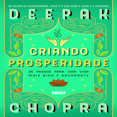 Criando Prosperidade - 26 Passos Para Uma Vida Mais Rica e Abundante (Em Portugues do Brasil)
