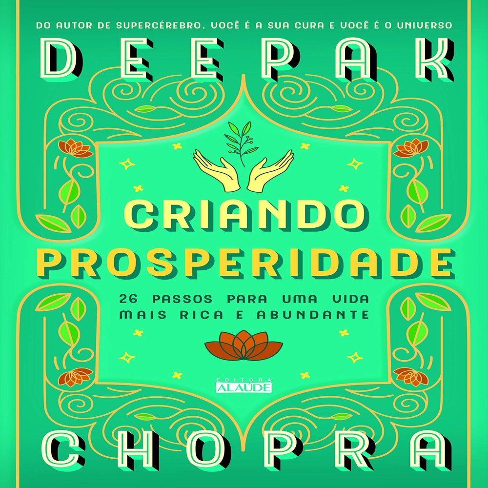 Criando Prosperidade - 26 Passos Para Uma Vida Mais Rica e Abundante (Em Portugues do Brasil)