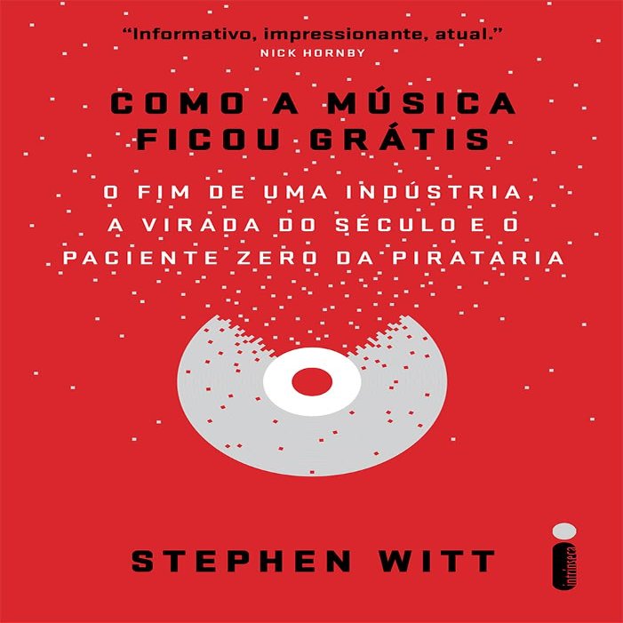 Como A Musica Ficou Gratis (Em Portugues do Brasil)