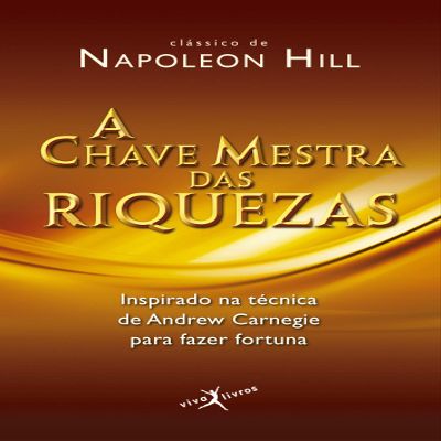 A Chave Mestra Das Riquezas (Em Portuguese do Brasil)