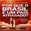 Por que o Brasil e Um Pais Atrasado (Em Portugues do Brasil) view 1