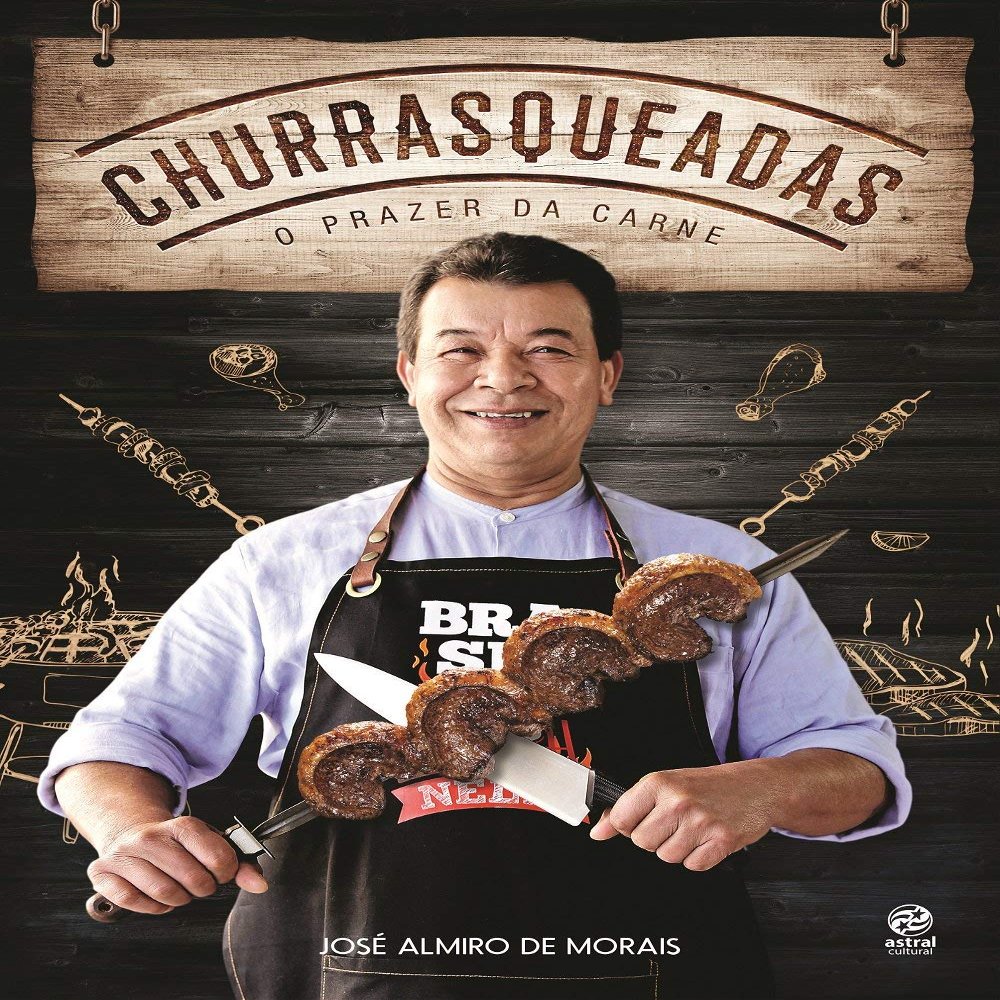 Churrasqueadas. O Prazer da Carne (Em Portugues do Brasil)