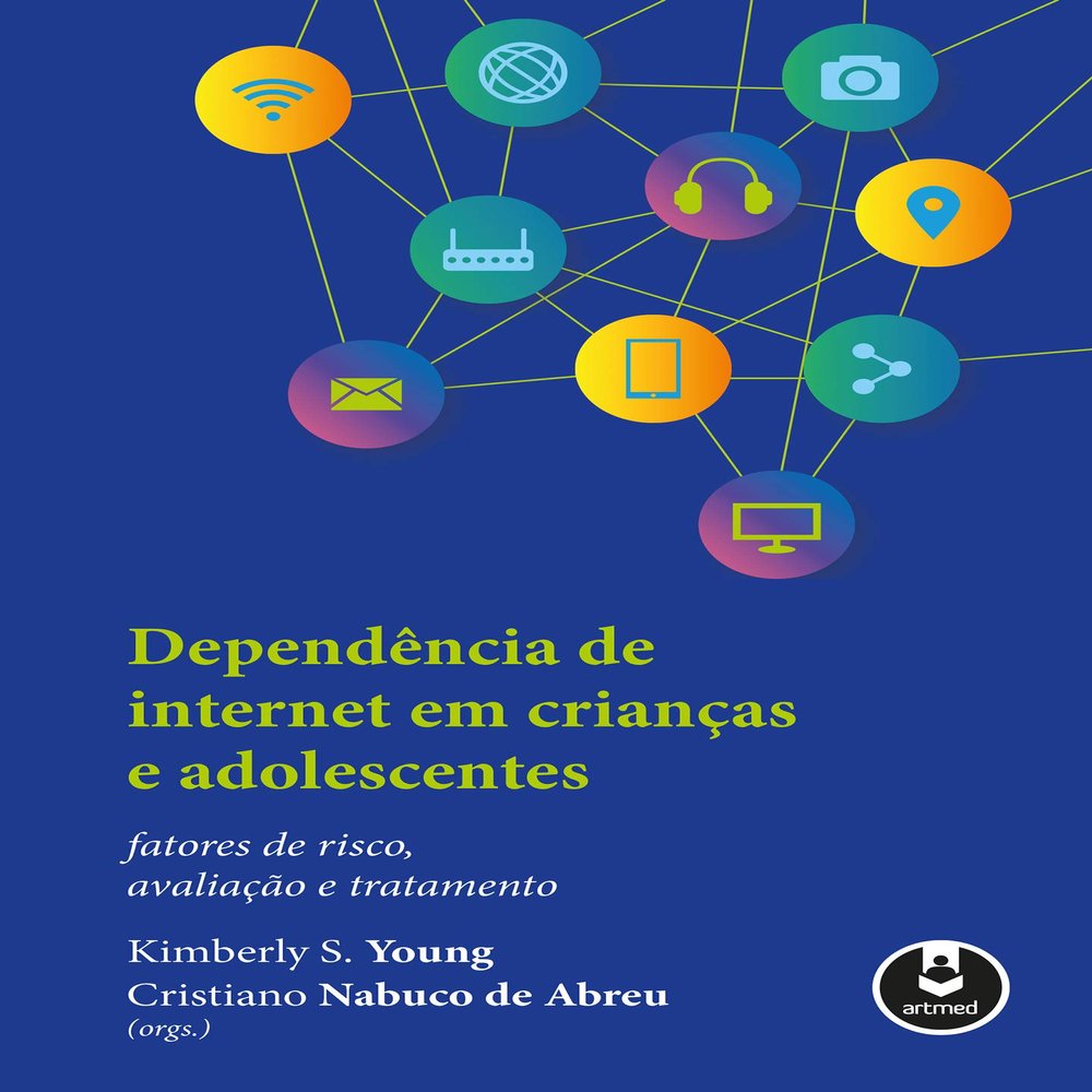 Dependncia de Internet em Crianas e Adolescentes: Fatores de Risco, Avaliao e Tratamento