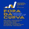 Fora da Curva. Os Segredos dos Grandes Investidores do Brasil e o que Voce Pode Aprender com Eles (Em Portugues do Brasil) view 1