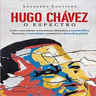 Hugo Chavez. O Espectro (Em Portugues do Brasil)