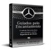 Guiados Pelo Encantamento. O Mtodo Mercedes-Benz Para Entregar a Melhor Experincia do Cliente view 3