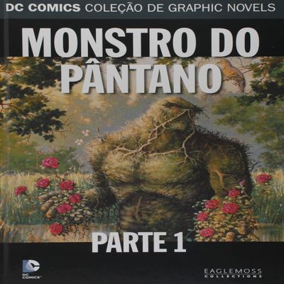 66. Monstro do Pntano. Parte 1- Dc Graphic Novels