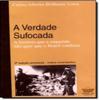 A Verdade Sufocada - A historia que a esquerda nao quer que o Brasil conheca (Em Portugues do Brasil)
