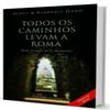 Todos os Caminhos Levam a Roma (Em Portuguese do Brasil) view 1