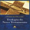 Teologia do Novo Testamento - Ladd (Portuguese Edition) view 1