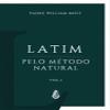 Latim pelo Mtodo Natural - Vol. I view 1