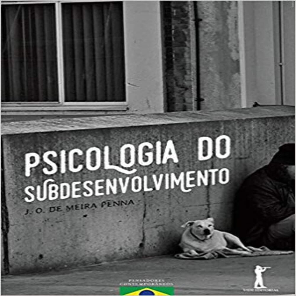 Psicologia do Subdesenvolvimento (Em Portuguese do Brasil)