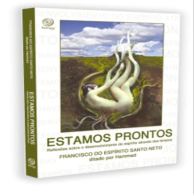 Estamos Prontos - Reflexes Sobre o Desenvolvimento do Espirito Atravs do Tempo