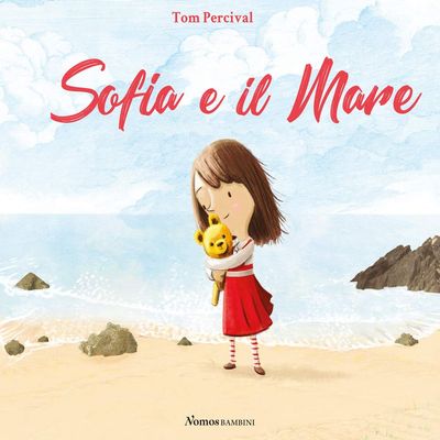 Sofia e il mare. Ediz. illustrata