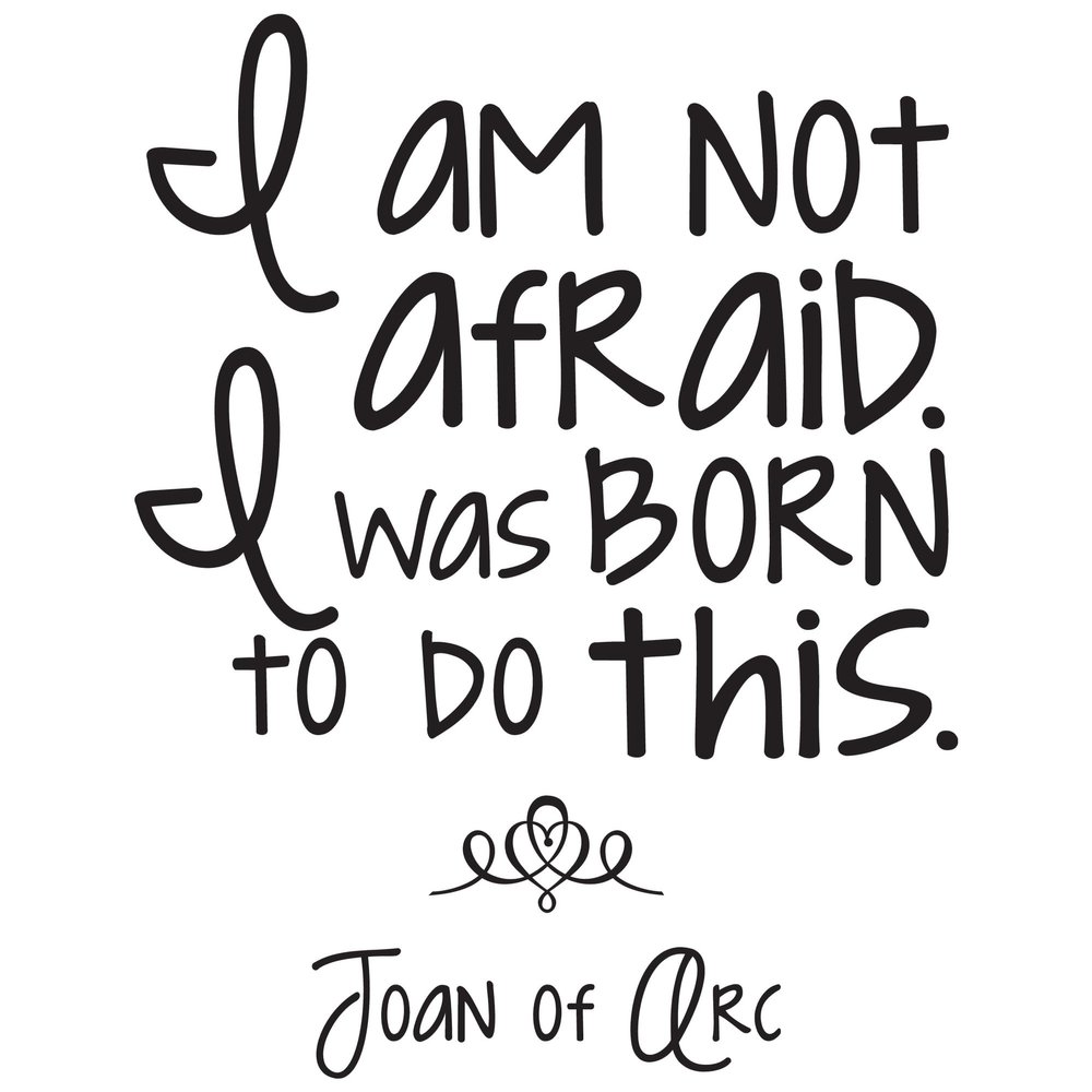 I Am Not Afraid I was Born to Do This Joan of Arc Power Decal Sticker