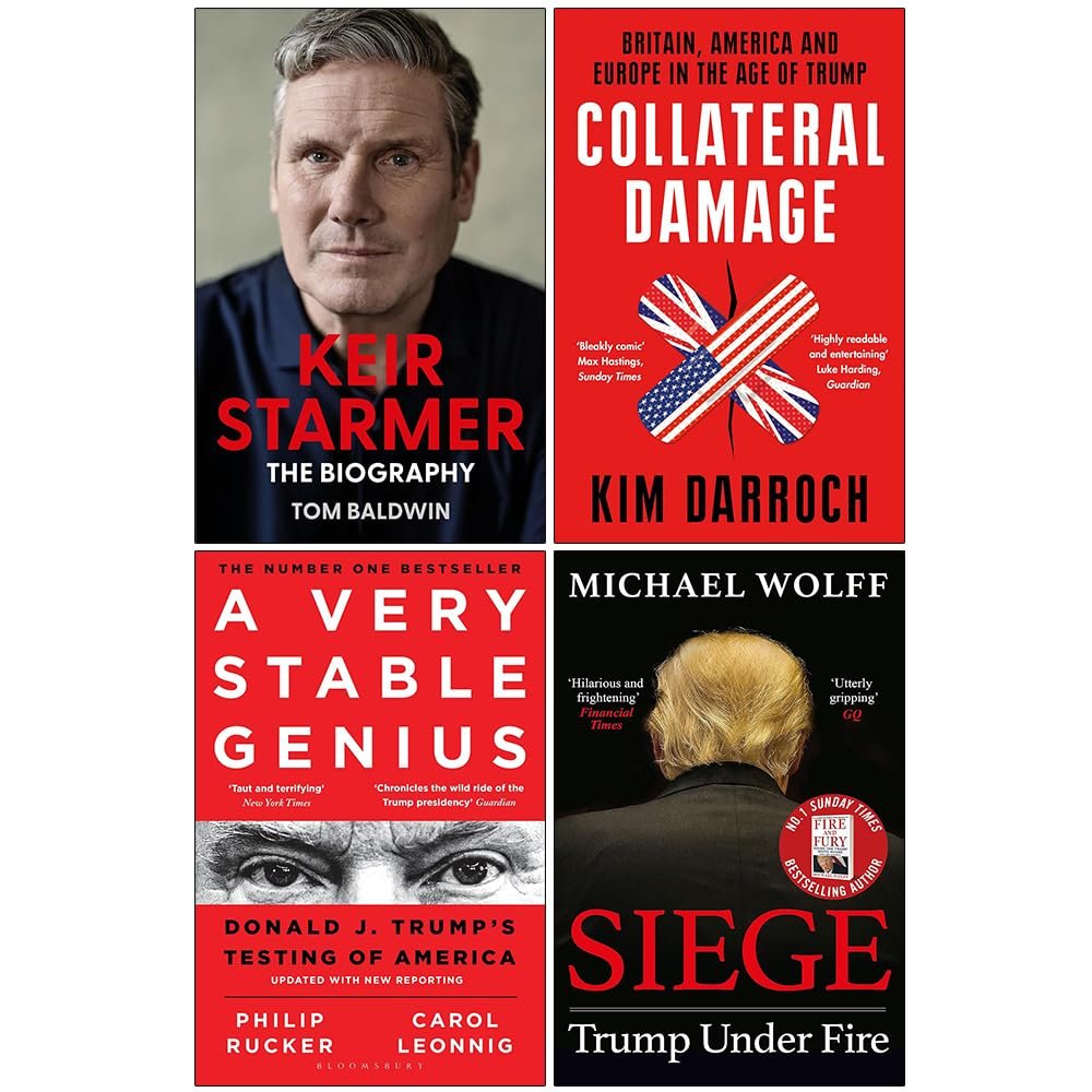 Foblit ltd Keir Starmer The Biography [Hardcover, Collateral Damage, A Very Stable Genius and Siege Trump Under Fire 4 Books Collection Set
