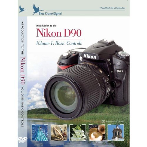 Introduction to the Nikon D90, Vol. 1: Basic Controls