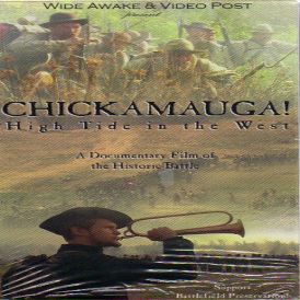 CHICKAMAUGA! HIGH TIDE IN THE WEST (VHS TAPE)