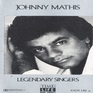 Johnny Mathis - Time Life - Legendary Singers Cassette Tape