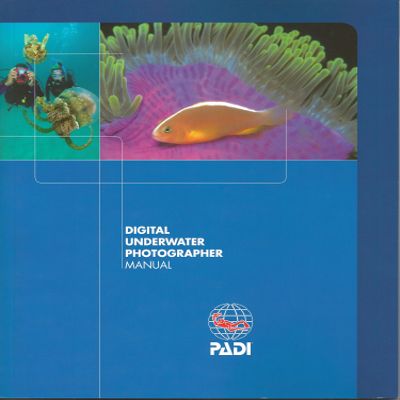PADI Digital Underwater Photographer Diver Manual
