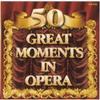 50 Great Moments in Opera Disc 1 Audio CD view 1