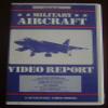 Military Aircraft Video Report VHS Vol. 1 No. 3 view 1