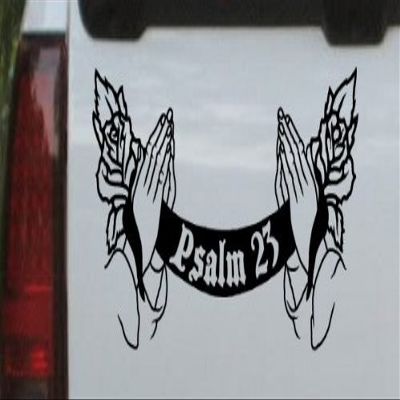 8.5in X 4in Black -- Psalm 23 Scroll with praying hands and roses Christian Car Window Wall Laptop Decal Sticker