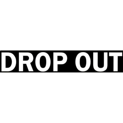 Drop Out