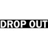 Drop Out view 1