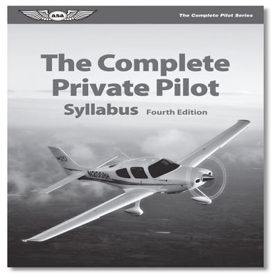 ASA The Complete Private Pilot Syllabus