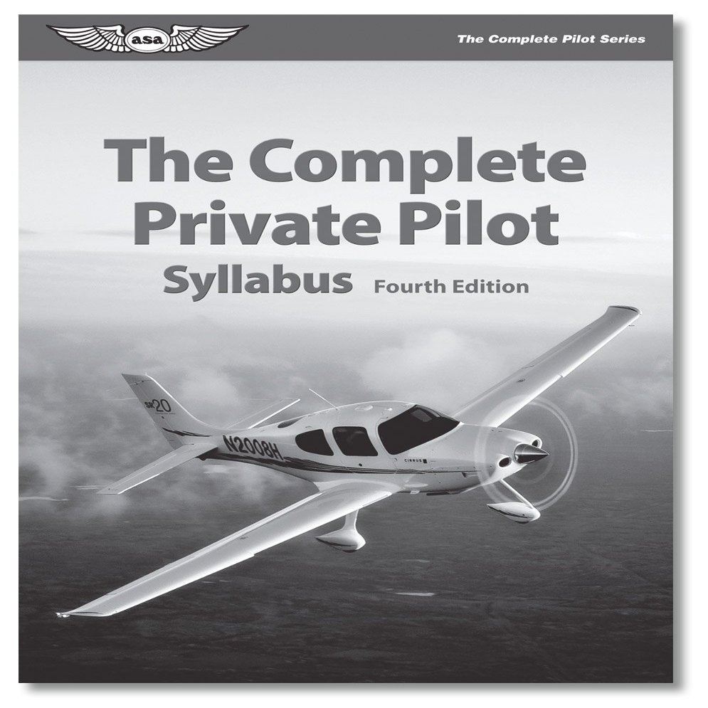 ASA The Complete Private Pilot Syllabus