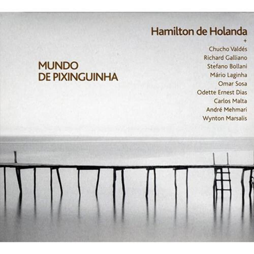 Hamilton de Holanda - Mundo de Pixinguinha (Digipack)
