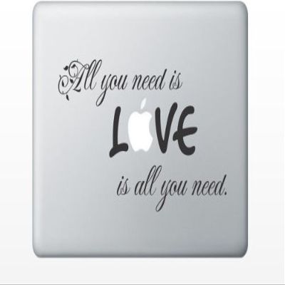 All You Need is Love Love is All You Need Cute Decal Sticker for Apple MacBook Laptop pro and air 11" 13" 15" 17" Models Black