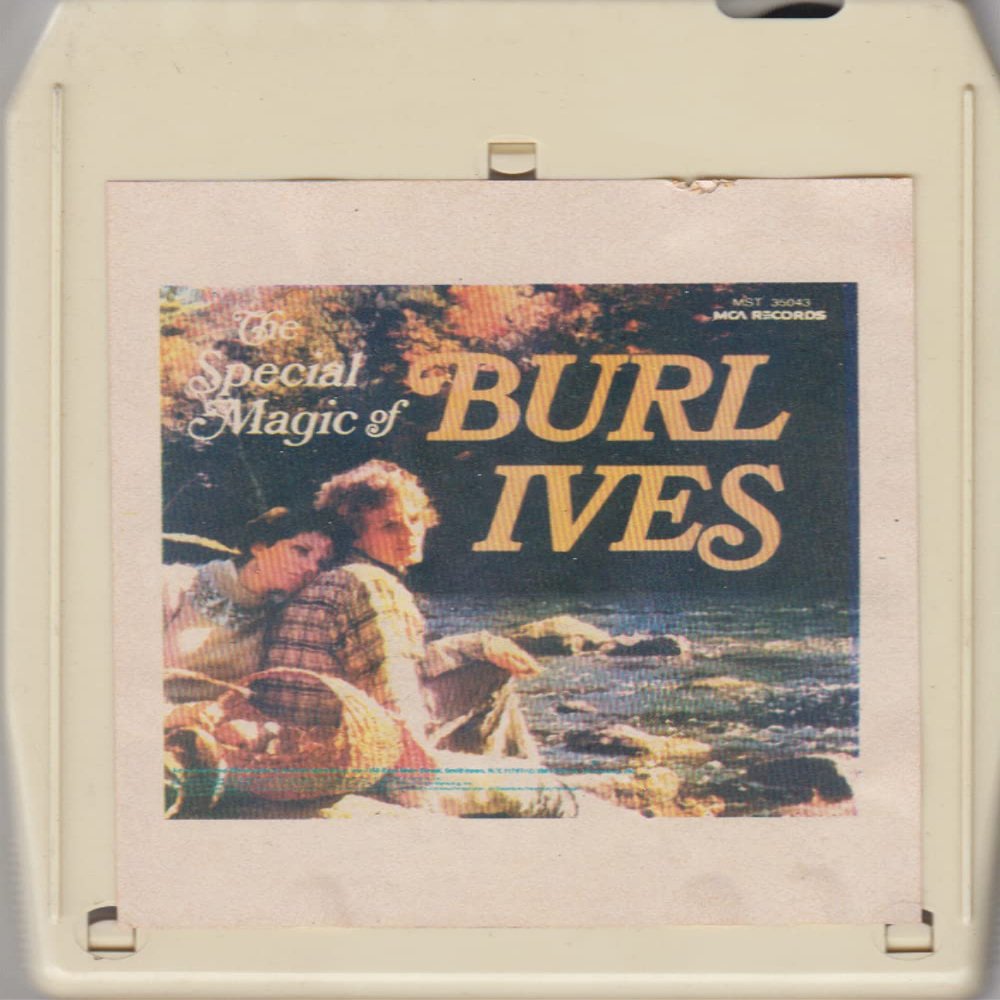 Burl Ives: The Special Magic of Burl Ives - 8 Track Tape