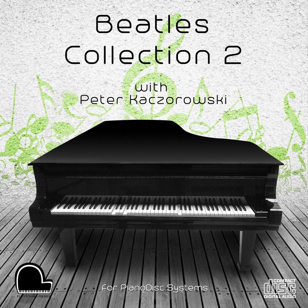 Beatles Collection 2 - PianoDisc Compatible Player Piano CD