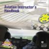 Aviation Instructor's Handbook, FAA-H-8083-9A view 1