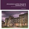Ancestors of Sir David S Owens Vol. 2: 25 Generations of Family Groups view 1