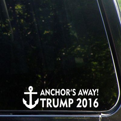 Anchors Away! Trump 2016-8 3/4"x 2" - Vinyl Die Cut Decal/Bumper Sticker for Windows, Trucks, Cars, Laptops, Macbooks, Etc.