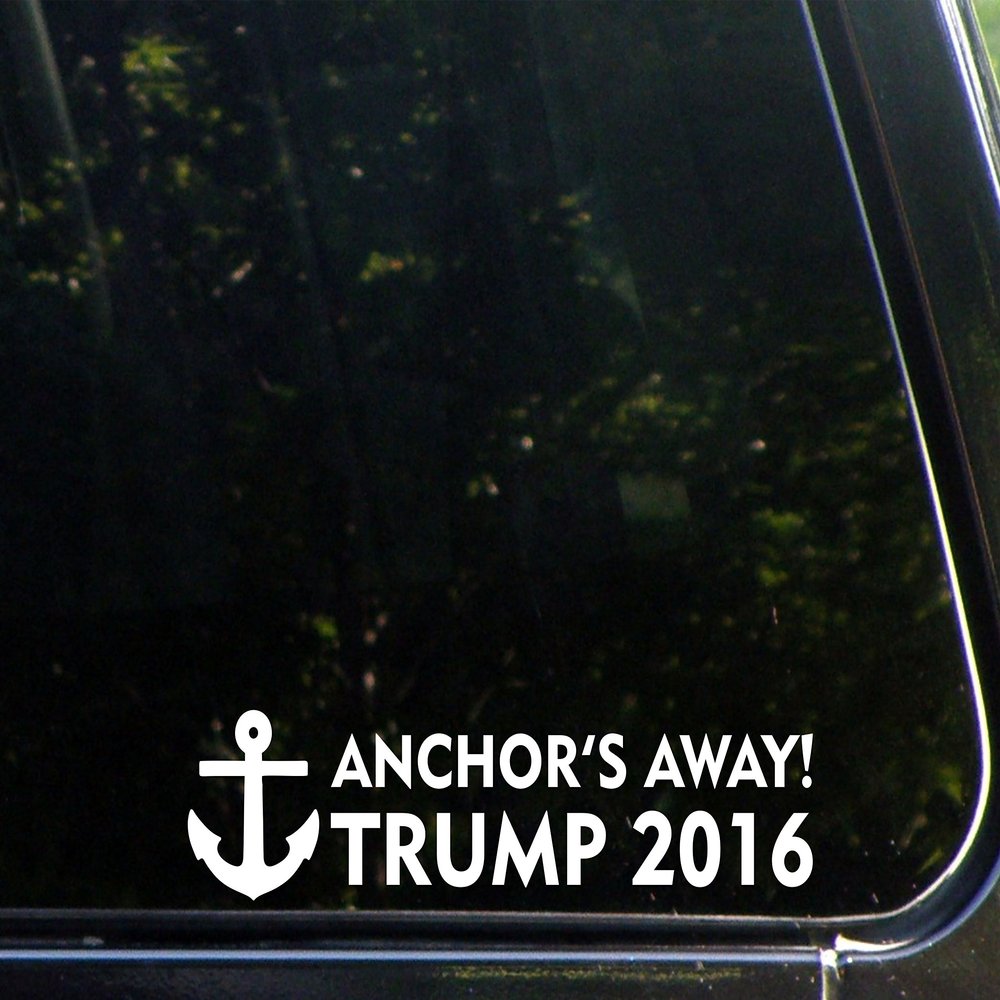 Anchors Away! Trump 2016-8 3/4"x 2" - Vinyl Die Cut Decal/Bumper Sticker for Windows, Trucks, Cars, Laptops, Macbooks, Etc.