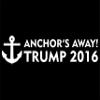 Anchors Away! Trump 2016-8 3/4"x 2" - Vinyl Die Cut Decal/Bumper Sticker for Windows, Trucks, Cars, Laptops, Macbooks, Etc. view 2