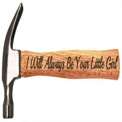 Personalized Gifts I Will Always Be Your Little Girl Hammer