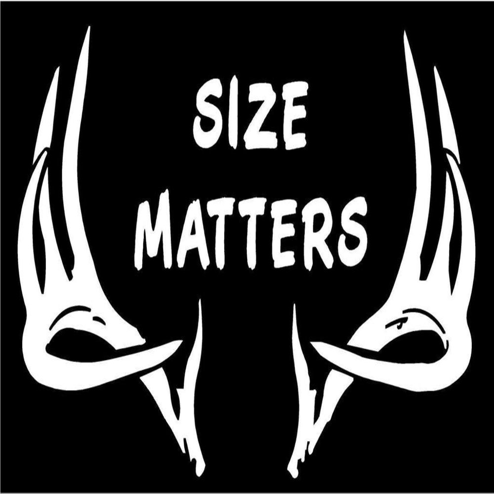 6 x 4" Size Matters Deer Antlers Horns Vinyl Die Cut Decal Bumper Sticker, Windows, Cars, Trucks, laptops, etc