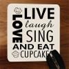 Live Love Laugh and Sing Cupcakes Desktop Office Silicone Mouse Pad by Debbie's Designs view 1