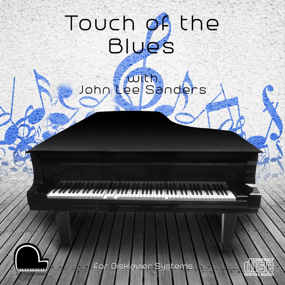 Player Piano Premier Music Compatible with Yamaha Disklavier Systems - Touch of the Blues - As MP3's, WAV, FLAC, and Midi on USB Flash Drive