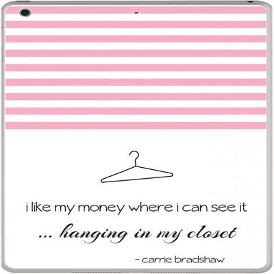 Famous Sex in The City Quote I Like My Money Hanging Where I can See it in The Closet Vinyl Decal Sticker Skin by Debbie's Designs for iPad Air