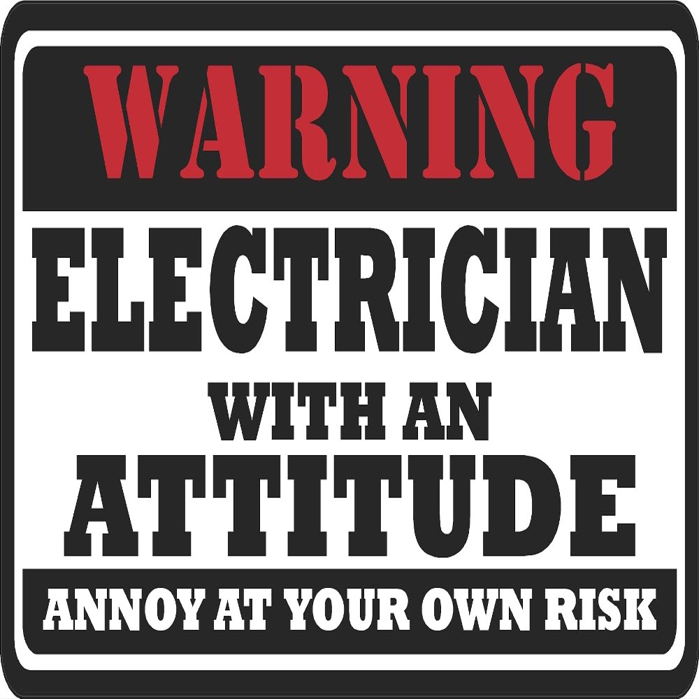 9" Electrician Warning Attitude Sticker Hard Hat Ws1