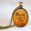Magic always comes with a Price Dearie - Rumpelstiltskin Quote - Fairytale Pendant - Once Upon a Time - Magic Spell Pendant view 1